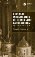 Donnell R. Christian, Jr. Christian, Donnell R. Christian Jr. - Forensic Investigation of Clandestine Laboratories
