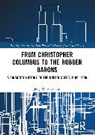 Jerry W. Markham - From Christopher Columbus to the Robber Barons