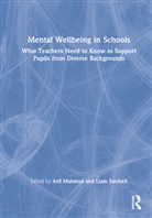 Arif Satchell Mahmud, Arif Mahmud, Liam Satchell - Mental Wellbeing in Schools