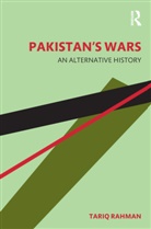 Tariq Rahman, Tariq (Independent Scholar Rahman, Rahman Tariq - Pakistan''s Wars