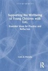 Liam Murphy, Liam A. Murphy - Supporting the Wellbeing of Young Children With Eal