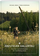 Tobias Roßmann, Michael Urban - Abenteuer Hallertau