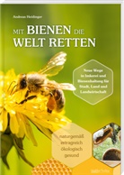 Andreas Heidinger - Mit Bienen die Welt retten