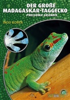 Ingo Kober - Der Große Madagaskar-Taggecko