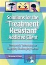 Nicholas A. Roes, Roes Nicholas A. - Solutions for the Treatment Resistant Addicted Client
