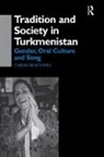 Carole Blackwell, Blackwell Carole - Tradition and Society in Turkmenistan