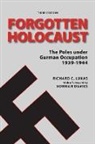 Norman Davies, Richard C. Lukas - Forgotten Holocaust, Third Edition
