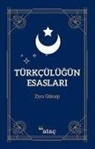 Ziya Gökalp - Türkcülügün Esaslari