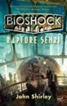 John Shirley - Bioshock Rapture Sehri
