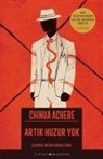 Chinua Achebe - Artik Huzur Yok