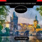 Liza Moonlight - Children's Stories with Hidden Gems