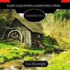 Liza Moonlight - Fairy Tales with a Happy Ever After