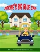 Meridyth Sutherland - Archie's Big Blue Car