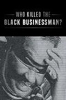 Richard Bryant - Who Killed the Black Businessman?