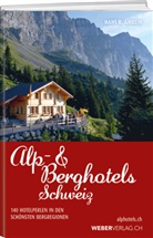Hans R Amrein, Hans R. Amrein - Alp & Berghotels Schweiz