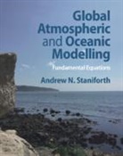 Andrew N. Staniforth - Global Atmospheric and Oceanic Modelling