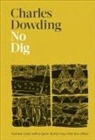 Charles Dowding, Dowding Charles - No Dig