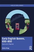 Stefany Wragg - Early English Queens, 650850