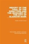 Charles Tennant Couper - Report of the Trial of the Directors and the Manager of the City of