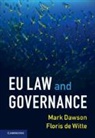 Mark Dawson, Mark De Witte Dawson, Floris de Witte - EU Law and Governance