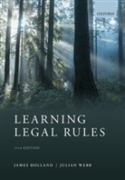 James Holland, James (Professor Emeritus Holland, Julian Webb - Learning Legal Rules