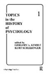 G. A. Kimble, Kimble G. A., K. Schlesinger, Schlesinger K. - Topics in the History of Psychology