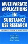 Laurie Chassin, Clark C. Presson, Jennifer S. Rose, Steven J. Sherman - Multivariate Applications in Substance Use Research