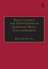 Kazuto Suzuki, Suzuki Kazuto - Policy Logics and Institutions of European Space Collaboration