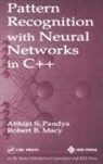 Robert B. Macy, Macy Robert B., Abhijit S. Pandya, Pandya Abhijit S. - Pattern Recognition with Neural Networks in C++