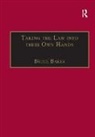 Bruce Baker, Baker Bruce - Taking the Law into their Own Hands