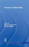 Richard Higgott, Higgott Richard, Morten Ougaard, Ougaard Morten - Towards a Global Polity