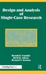 David B. Allison, Allison David B., Ronald D. Franklin, Franklin Ronald D., Bernard S. Gorman, Gorman Bernard S. - Design and Analysis of Single-Case Research