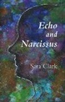 Sara Clark - Echo and Narcissus