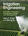 Vijay P. Singh, Vijay P. (Texas a &amp; M University) Su Singh, Singh Vijay P., Qiong Su - Irrigation Engineering