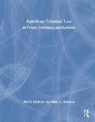 Paul H. Robinson, Paul H. Robinson Robinson, Sarah M. Robinson, Robinson Paul H., Robinson Sarah M. - American Criminal Law