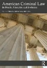 Paul H. Robinson, Paul H. Robinson Robinson, Sarah M. Robinson, Robinson Paul H., Robinson Sarah M. - American Criminal Law