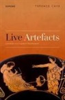 Terence Cave, Terence (Emeritus Professor Cave - Live Artefacts