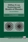 Richard Welberry, Richard (Professor Emeritus Welberry, T.R. Welberry, T.r. (Professor Emeritus Welberry - Diffuse X-Ray Scattering and Models of Disorder