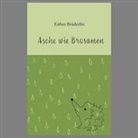 Esther Brüderlin - Asche wie Brosamen