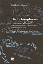 Karl Heinrich Fehrlin, Katri Luchsinger, Katrin Luchsinger, Specht, René Specht - Die Schizophrenie