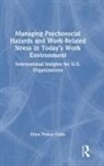 Ellen Pinkos Cobb, Ellen Pinkos Cobb, Ellen (The Isosceles Group Pinkos Cobb, Pinkos Cobb Ellen - Managing Psychosocial Hazards Work Related Stress in Today s Work