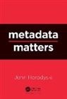 John Horodyski - Metadata Matters