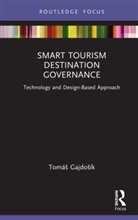 Tomas Gajdosik, Tomás Gajdosík, Tomáš Gajdošík - Smart Tourism Destination Governance
