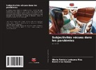 Karen Cruz Ramos, Gloria Patricia Ledesma Ríos - Subjectivités vécues dans les pandémies