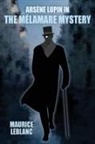 Maurice Leblanc - Arsene Lupin in The Mélamare Mystery