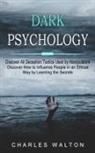 Charles Walton - Dark Psychology