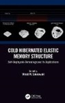 Witold M. Sokolowski, Witold M. (Jet Propulsion Laboratory Sokolowski, Witold M. Sokolowski - Cold Hibernated Elastic Memory Structure