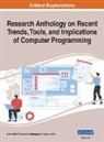 Information Reso Management Association - Research Anthology on Recent Trends, Tools, and Implications of Computer Programming, VOL 1