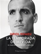 Oriol Romeu - La temporada de mi vida