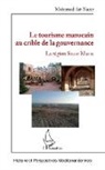 Mohamed Aït-Nacer - Le tourisme marocain au crible de la gouvernance
